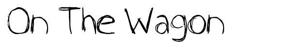On The Wagon font preview